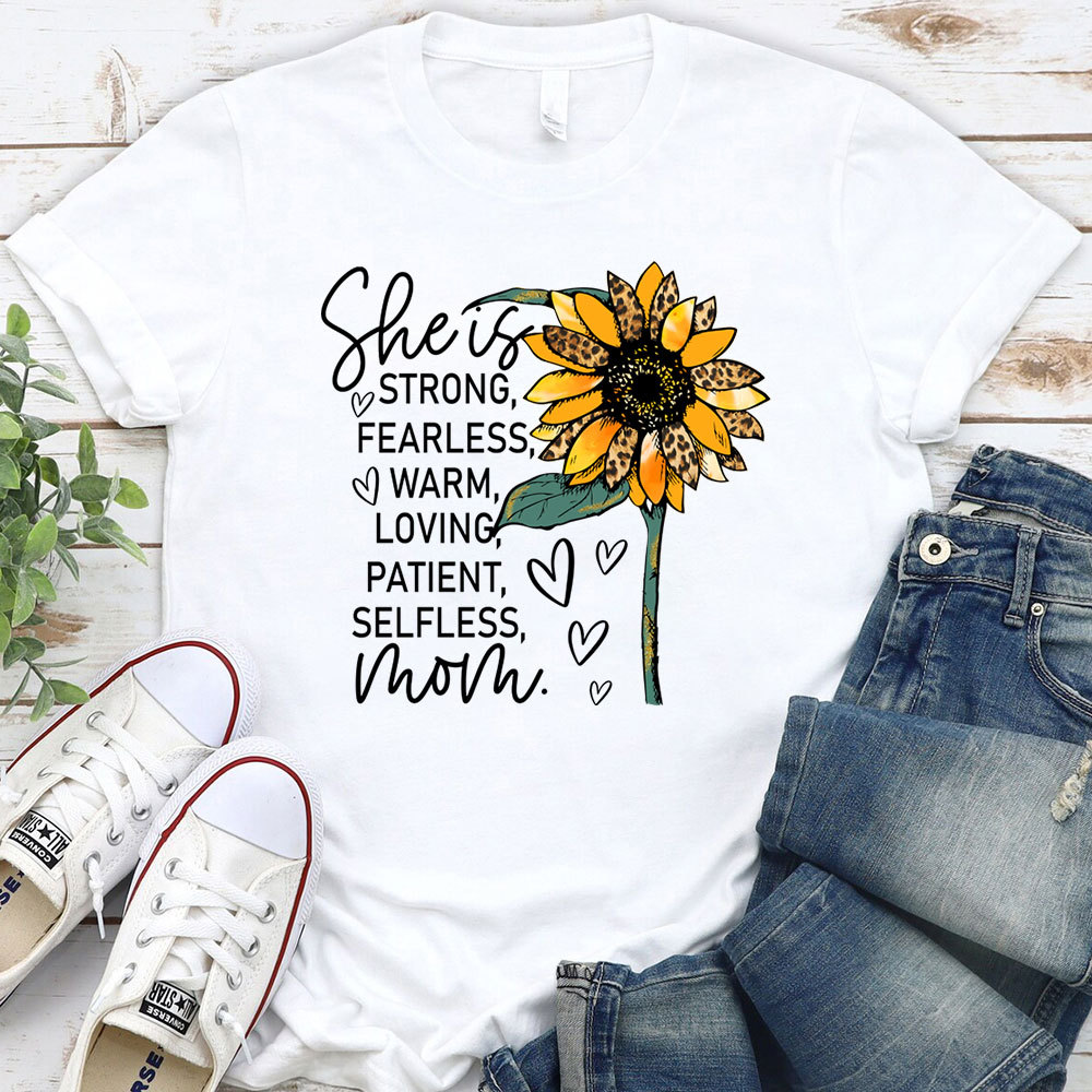 She is Strong Fearless Warm Mom Shirt
