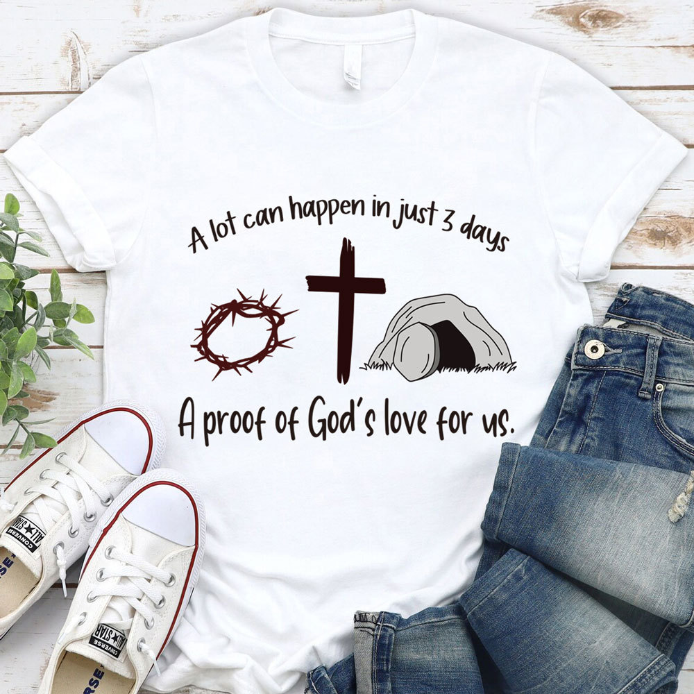 A Lot Can Happen in 3 Days Jesus Easter Christian Shirt