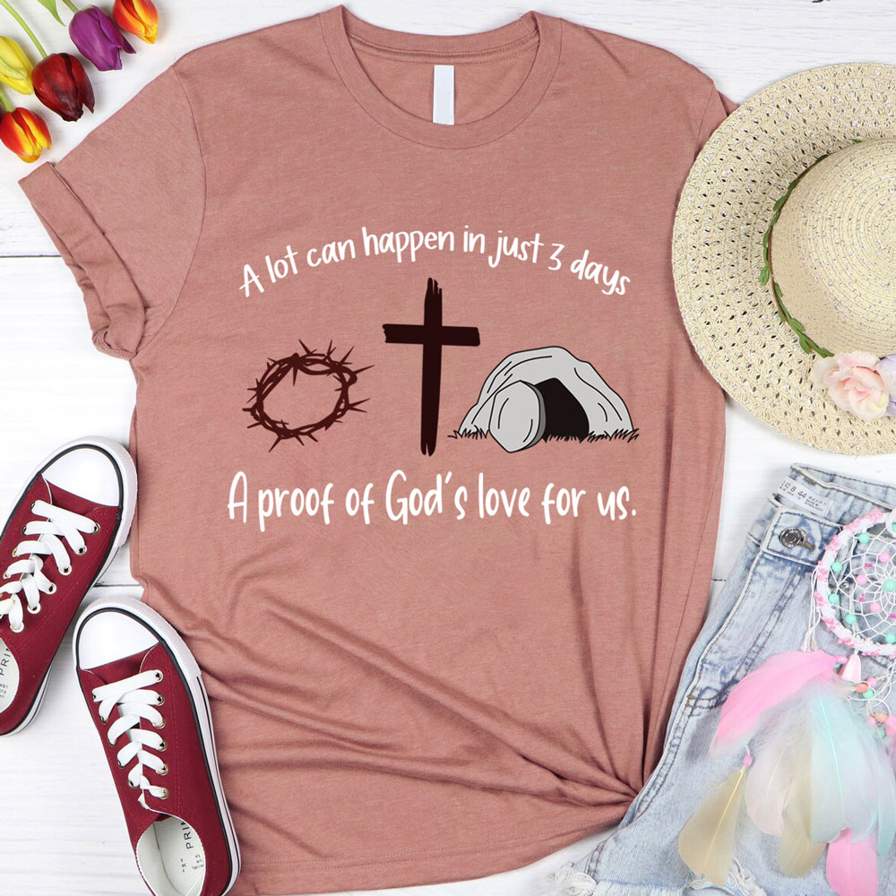 A Lot Can Happen in 3 Days Jesus Easter Christian Shirt