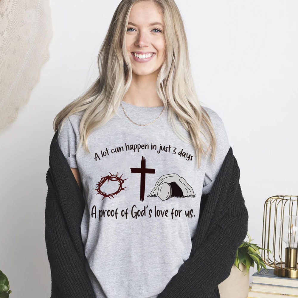 A Lot Can Happen in 3 Days Jesus Easter Christian Shirt