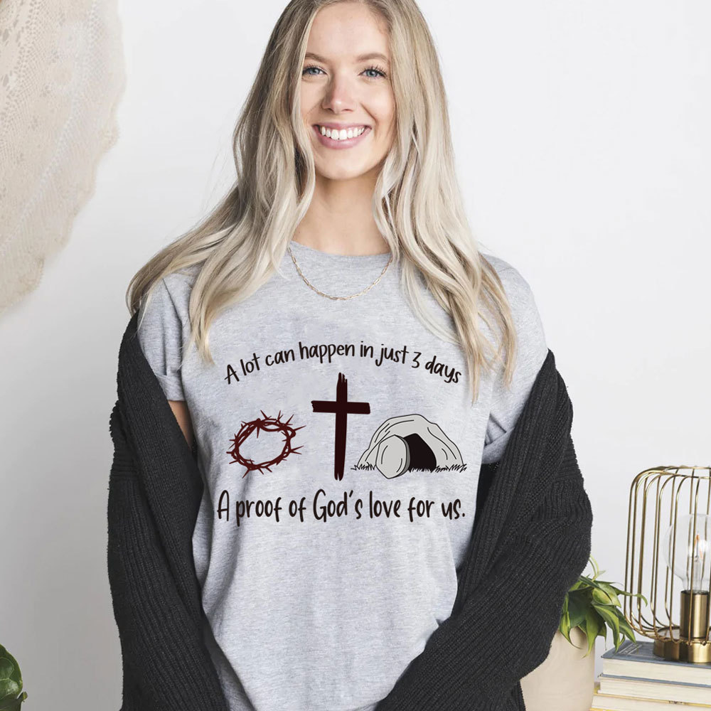 A Lot Can Happen in 3 Days Jesus Easter Christian Shirt