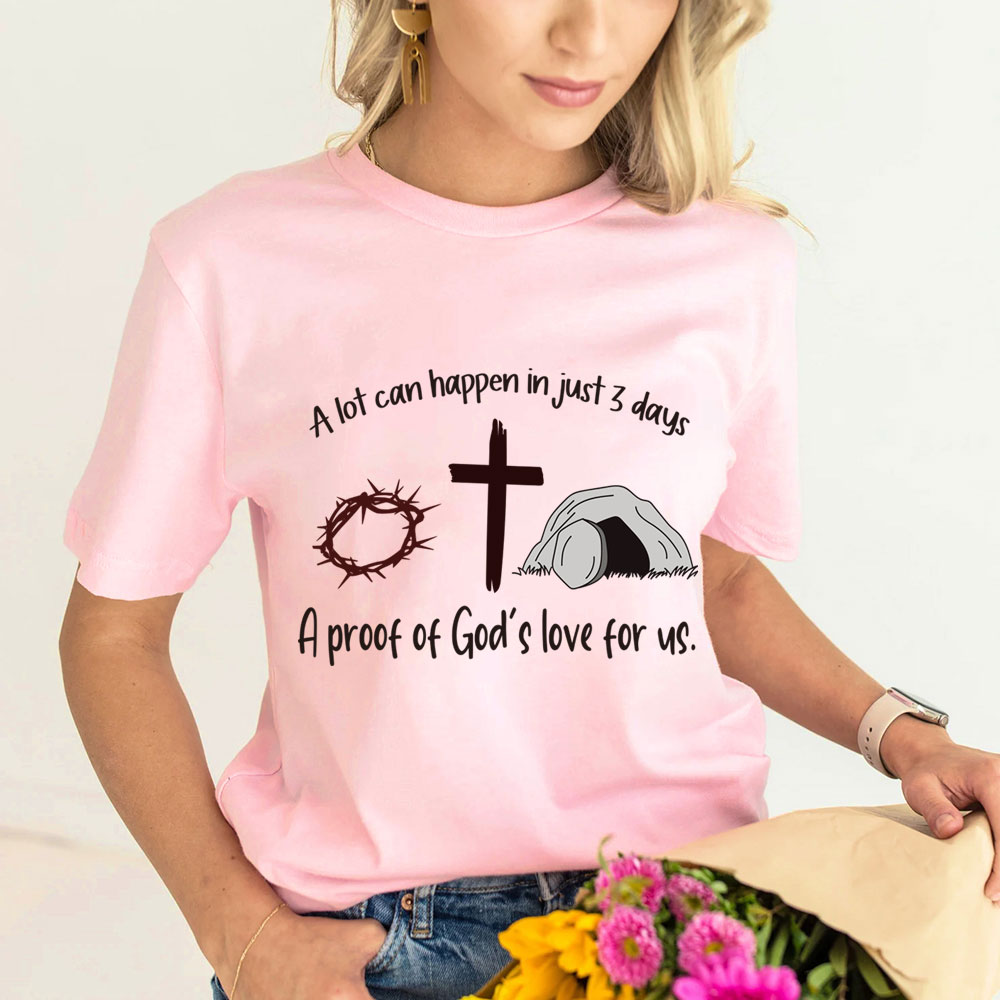 A Lot Can Happen in 3 Days Jesus Easter Christian Shirt