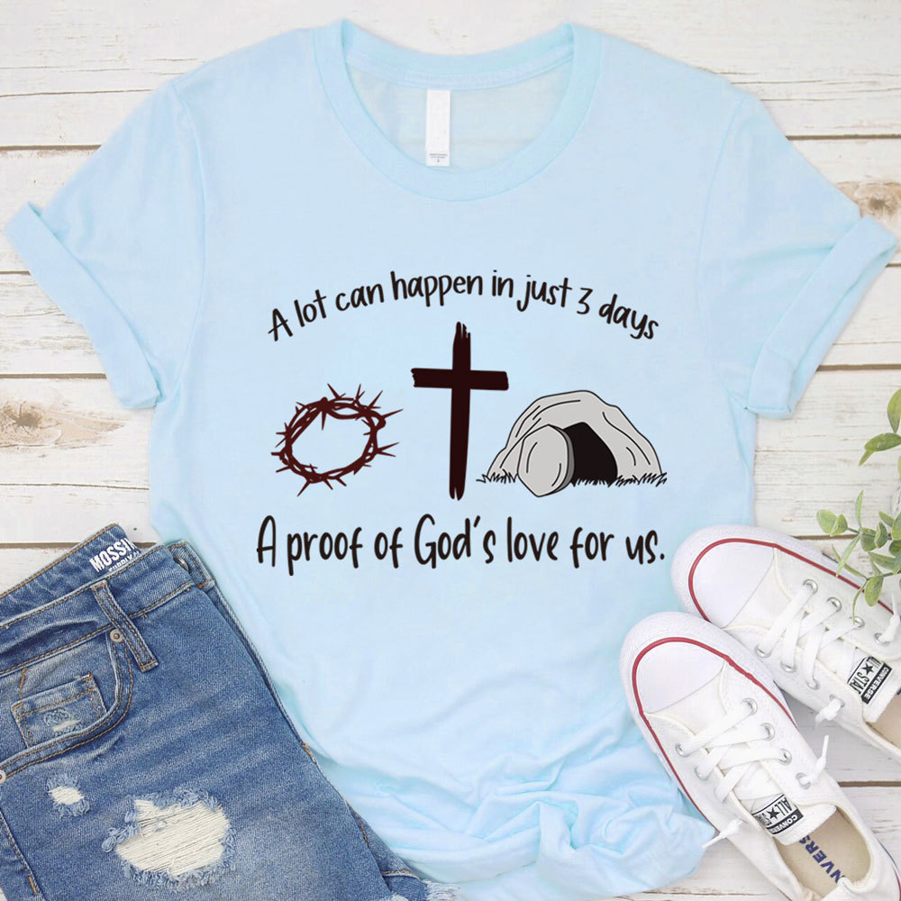 A Lot Can Happen in 3 Days Jesus Easter Christian Shirt