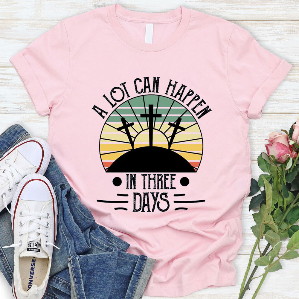 A Lot Can Happen in 3 Days Retro Easter Shirt