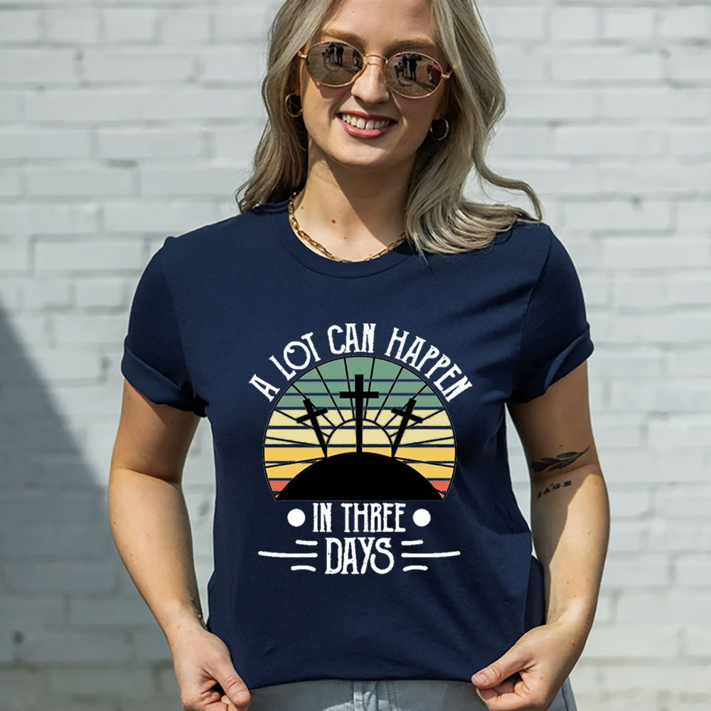 A Lot Can Happen in 3 Days Retro Easter Shirt