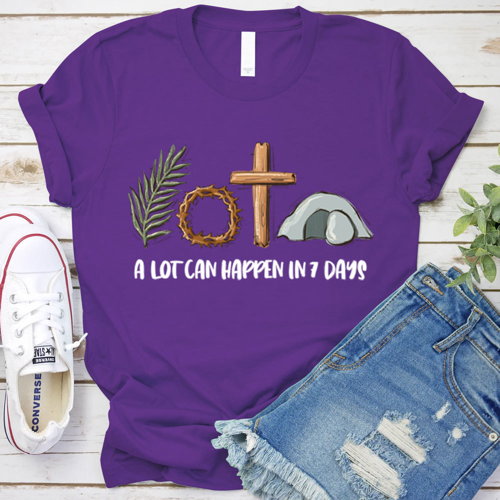 A Lot Can Happen in 7 Days Shirt