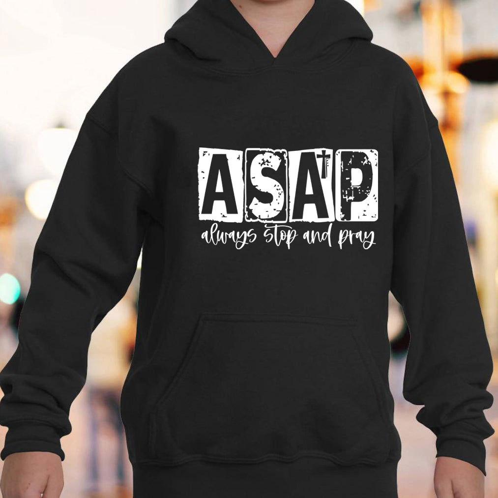 ASAP Always Stop And Pray Hoodie