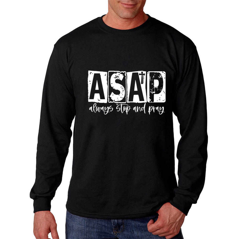 ASAP Always Stop And Pray Long Sleeve Shirt
