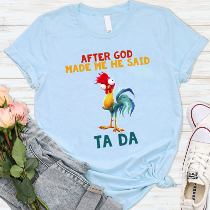 After God Made Me He Said Ta Da Vintage Christian T-Shirt