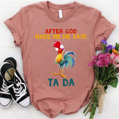After God Made Me He Said Ta Da Vintage Christian T-Shirt