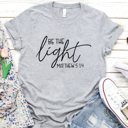 Be The Light T-Shirt