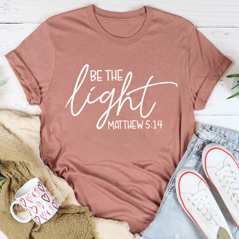 Be The Light T-Shirt