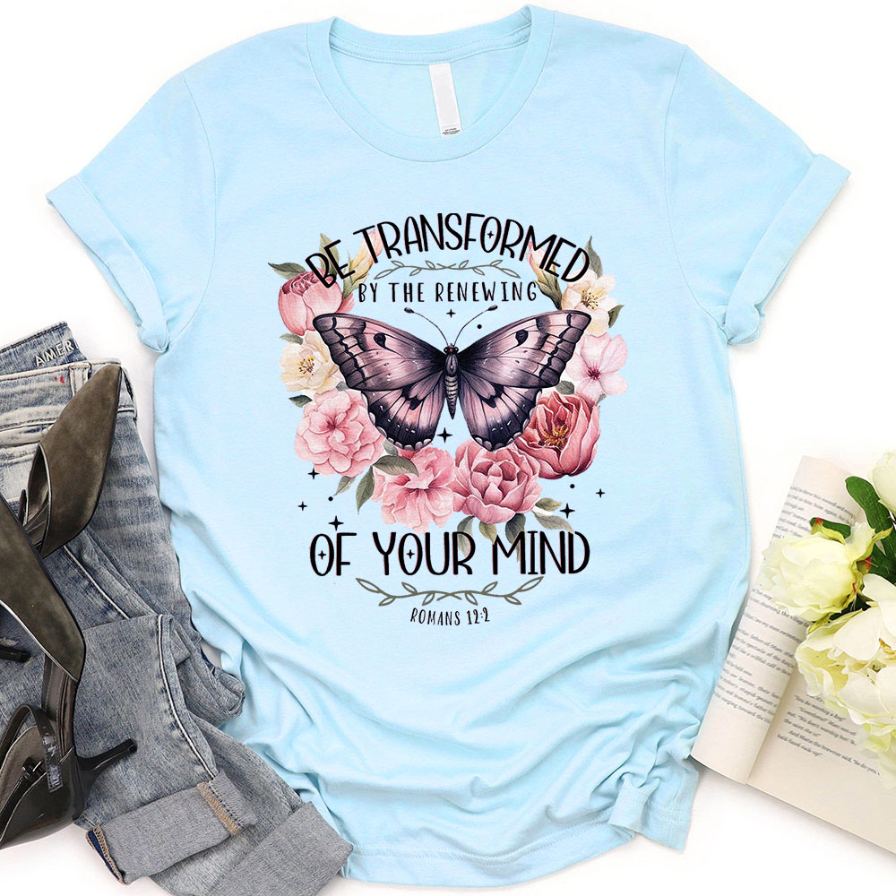 Be Transformed Tee
