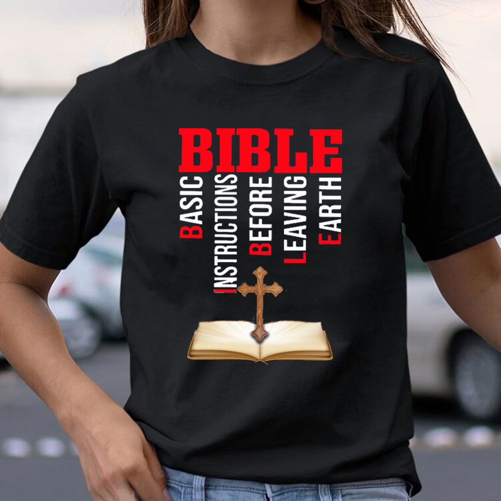 Bible Basic Instructions Before Leaving Earth Classic T-Shirt