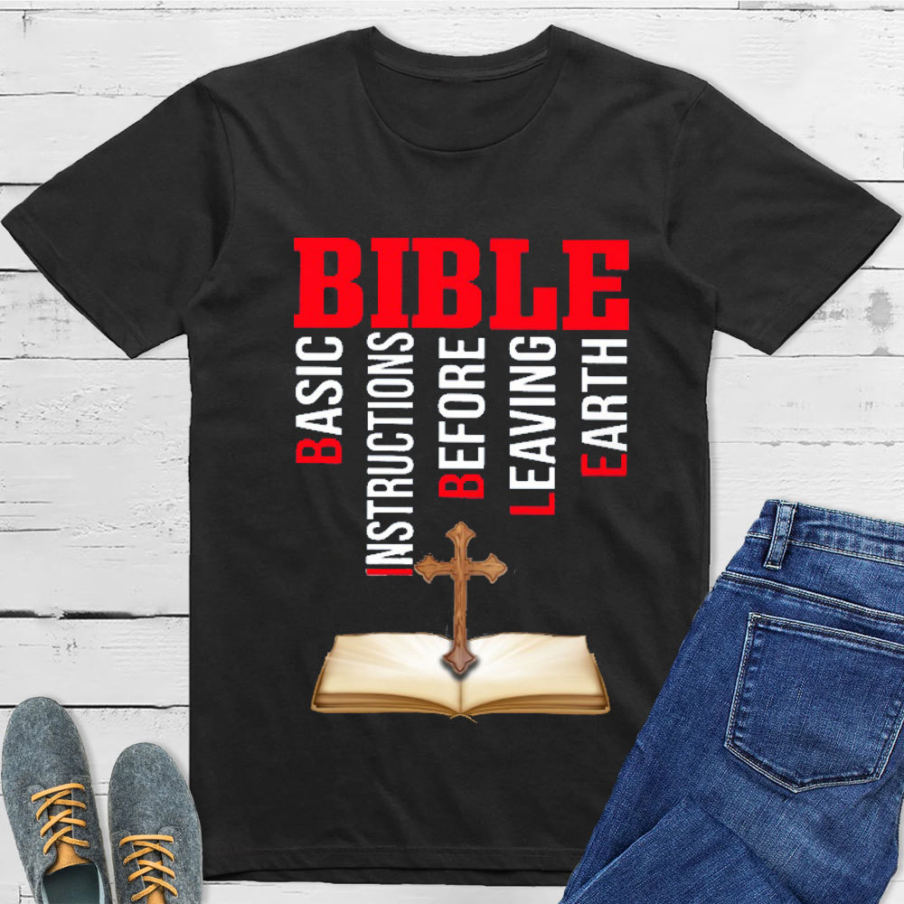 Bible Basic Instructions Before Leaving Earth Classic T-Shirt
