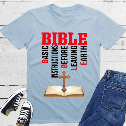 Bible Basic Instructions Before Leaving Earth Classic T-Shirt