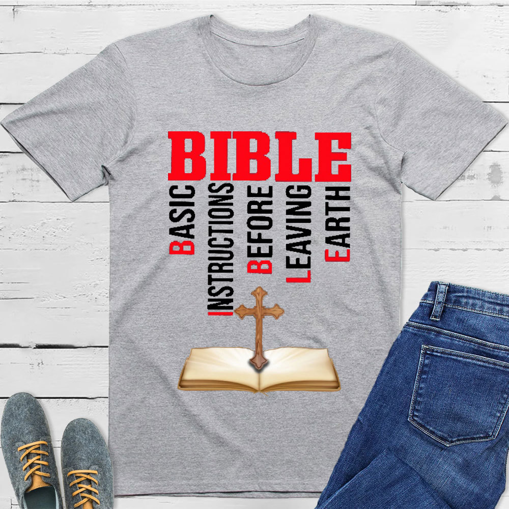 Bible Basic Instructions Before Leaving Earth Classic T-Shirt