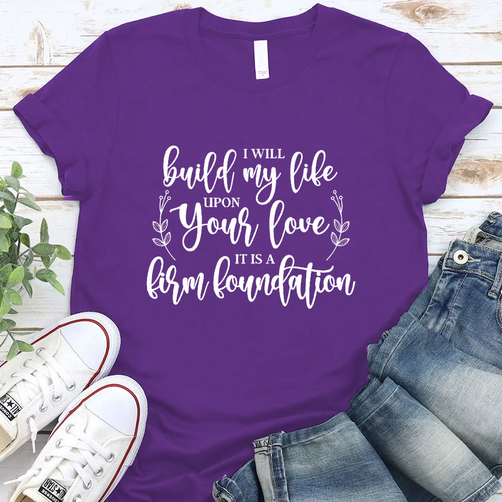 Build My Life T-Shirt