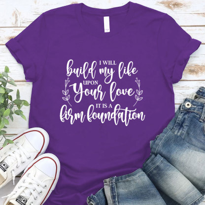 Build My Life T-Shirt