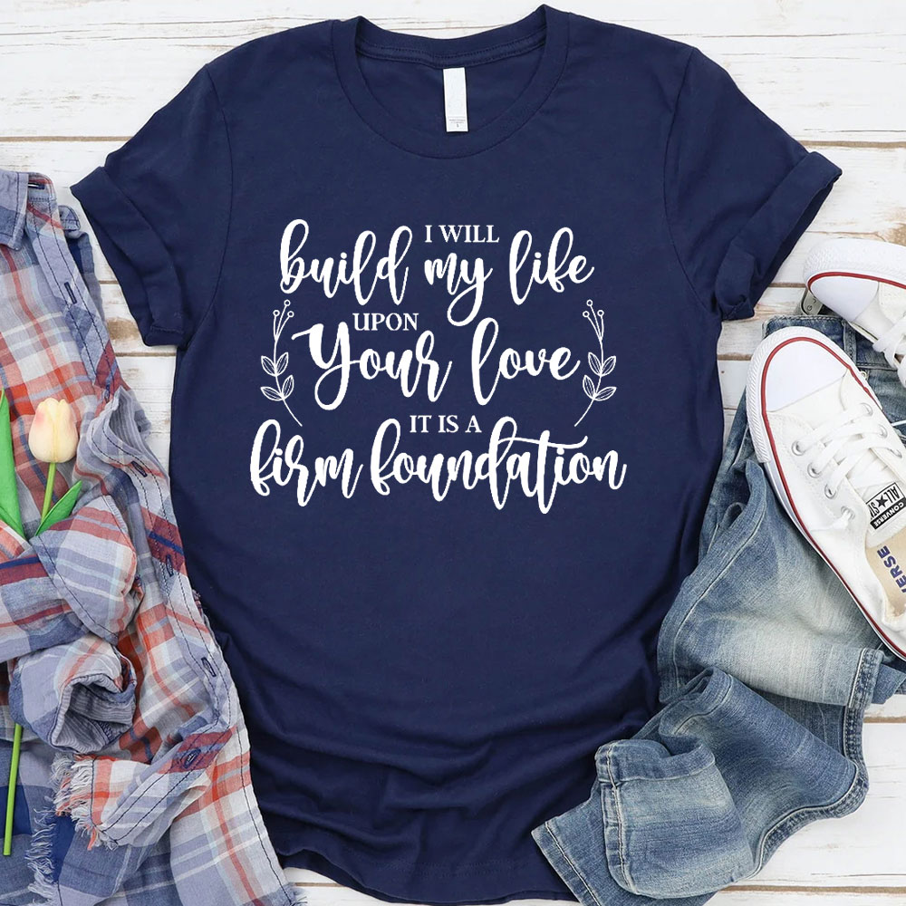 Build My Life T-Shirt