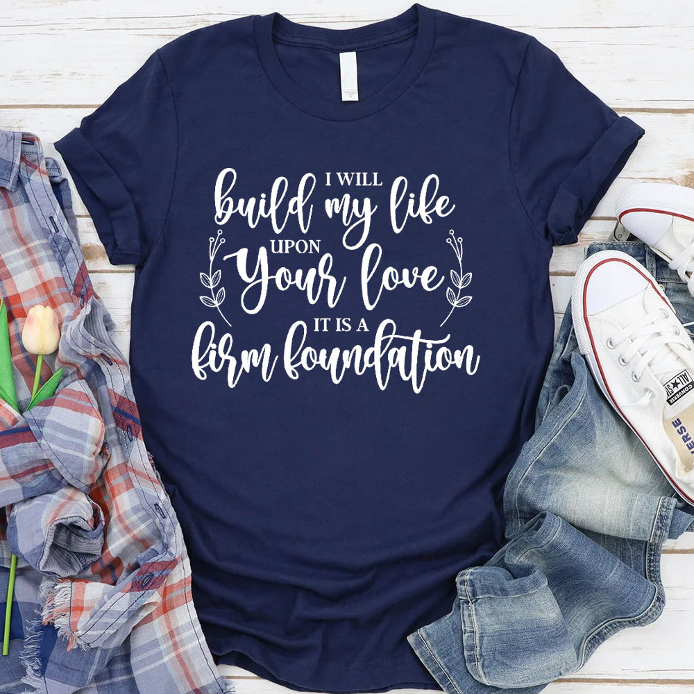 Build My Life T-Shirt