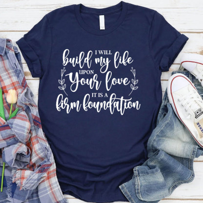 Build My Life T-Shirt