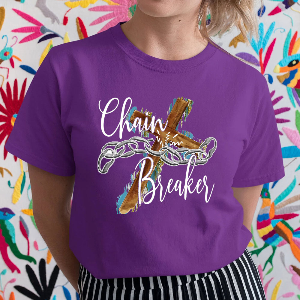 Chain Breaker Faith T-Shirt