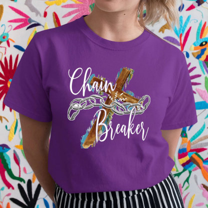 Chain Breaker Faith T-Shirt