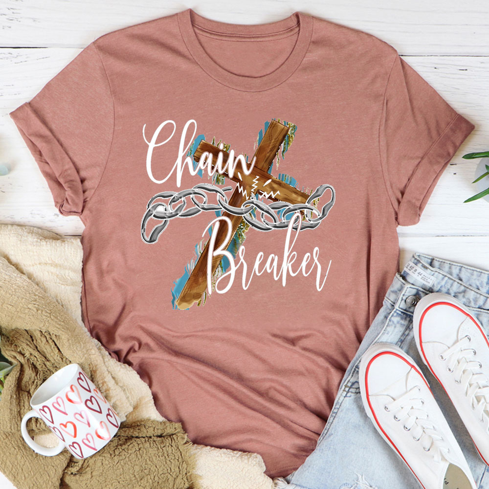 Chain Breaker Faith T-Shirt
