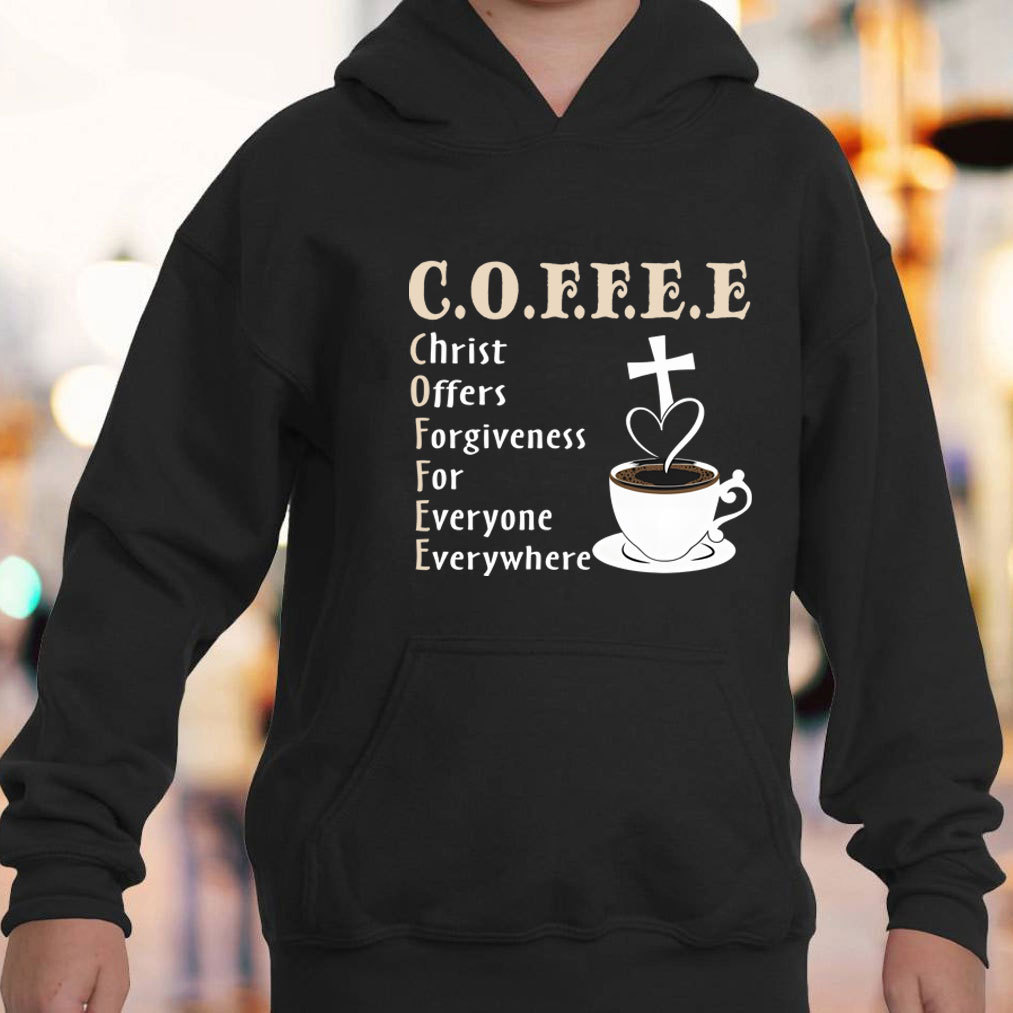 Christ Offers Forgiveness For Everyone Everywhere Hoodie