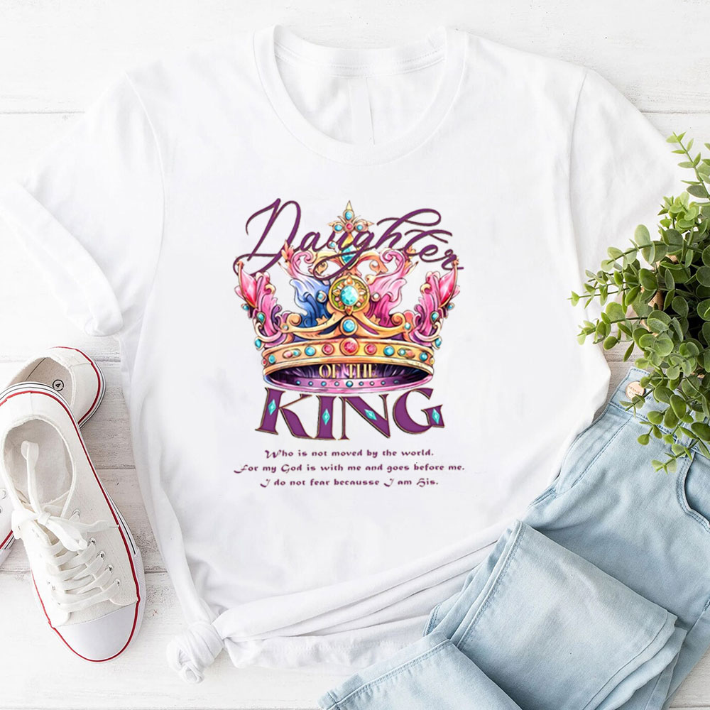 Daughter Of The King Christian T-Shirt