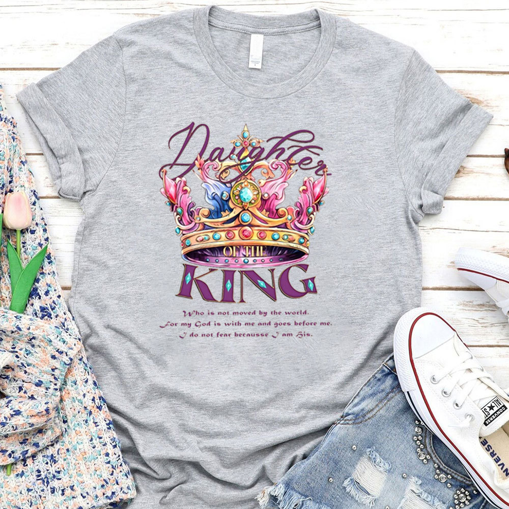 Daughter Of The King Christian T-Shirt