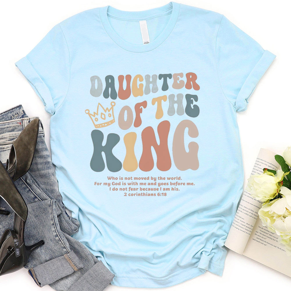 Daughter Of The King T-Shirt