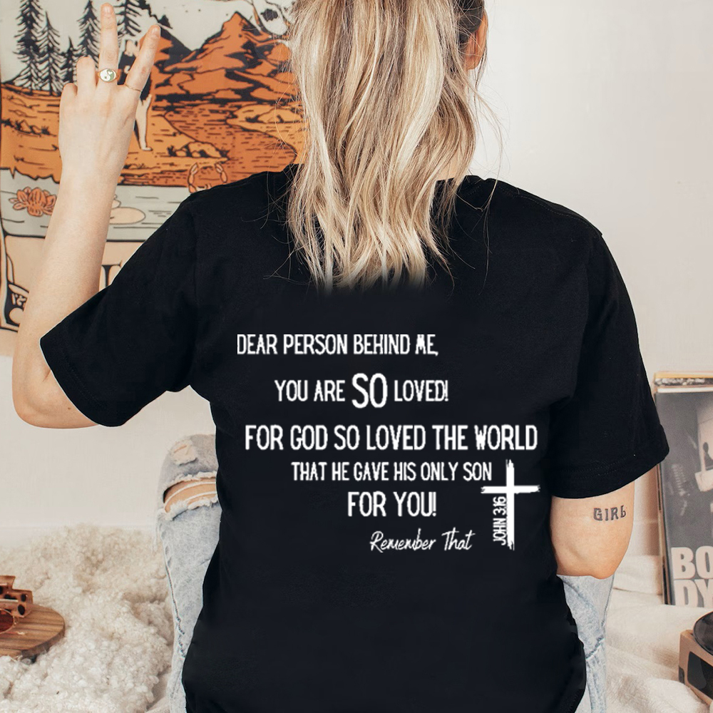 Dear Person Behind Me Tee