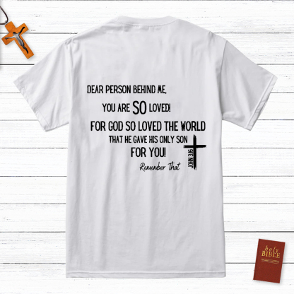 Dear Person Behind Me Tee