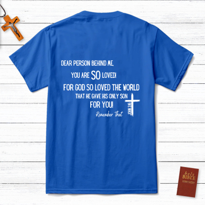 Dear Person Behind Me Tee