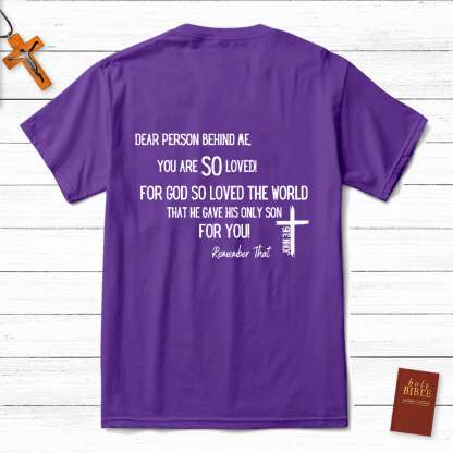 Dear Person Behind Me Tee