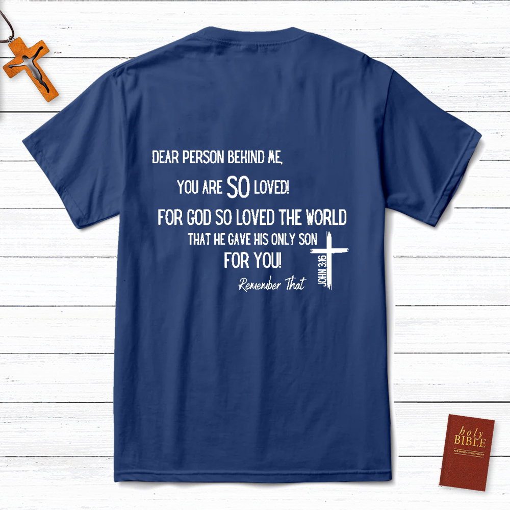 Dear Person Behind Me Tee