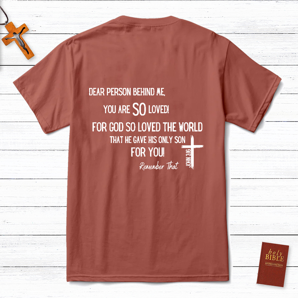 Dear Person Behind Me Tee