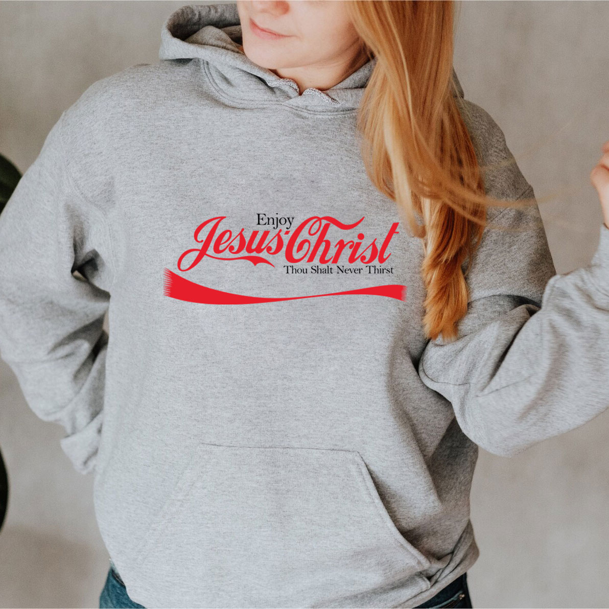 Enjoy Jesus Christ Thou Shalt Never Thirst Hoodie