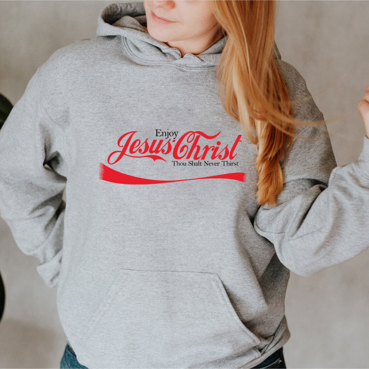 Enjoy Jesus Christ Thou Shalt Never Thirst Hoodie