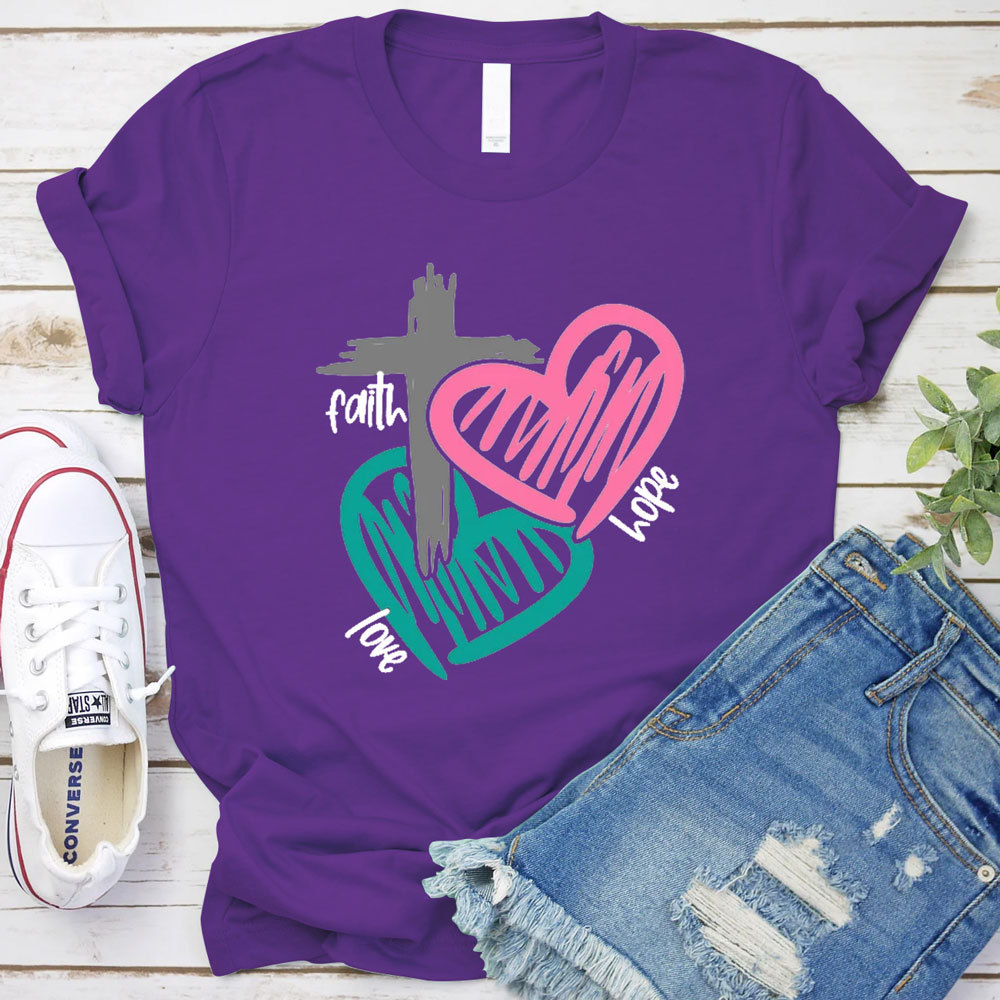 Faith Hope Love Religious Tee