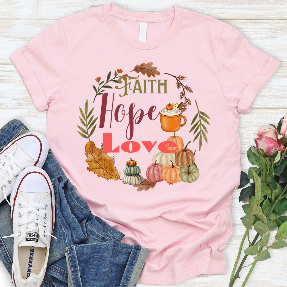Faith Hope Love T-Shirt
