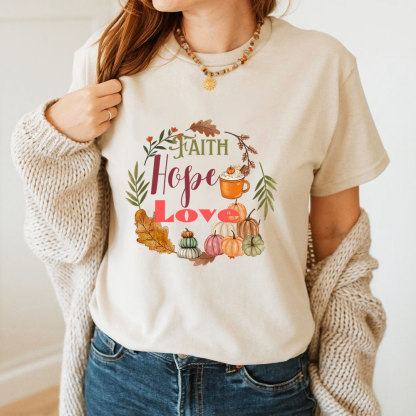 Faith Hope Love T-Shirt