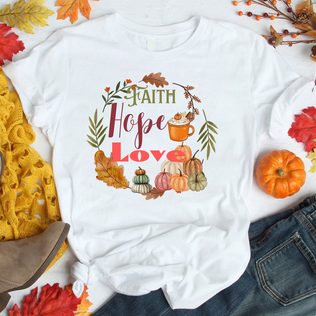 Faith Hope Love T-Shirt