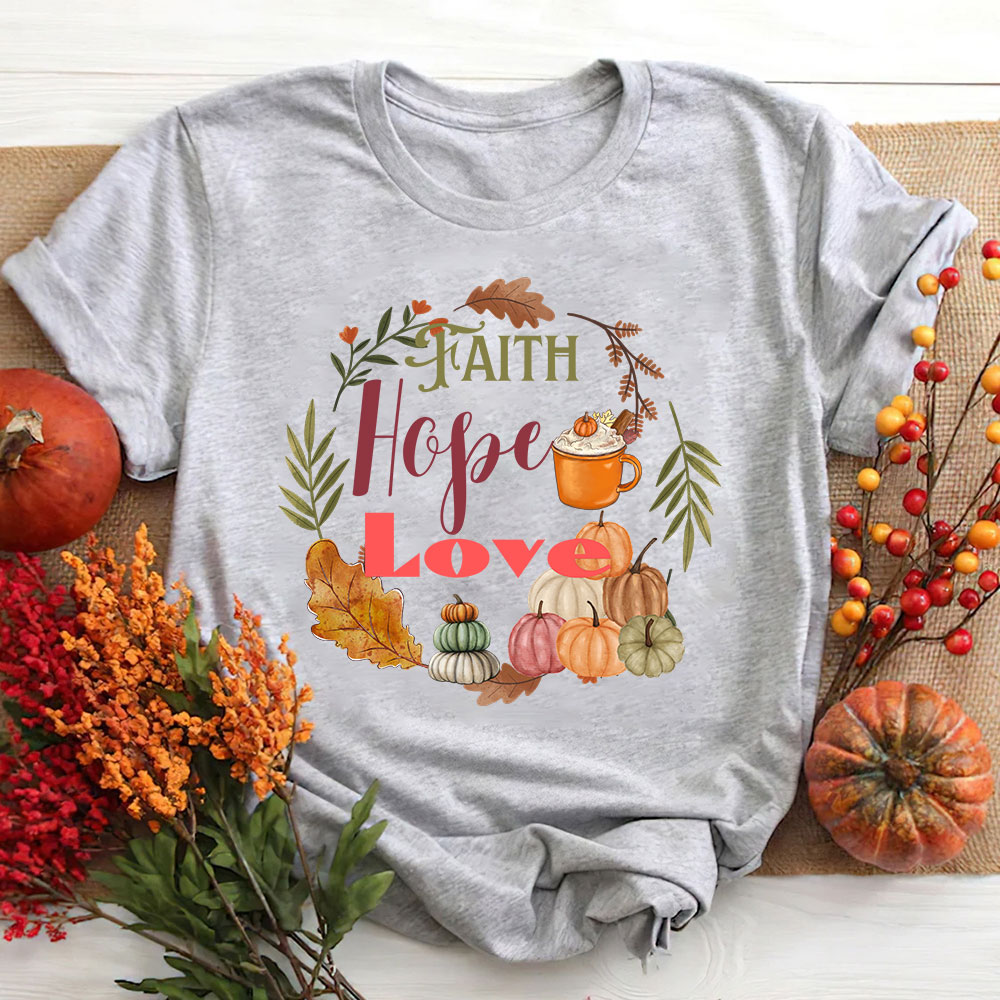 Faith Hope Love T-Shirt