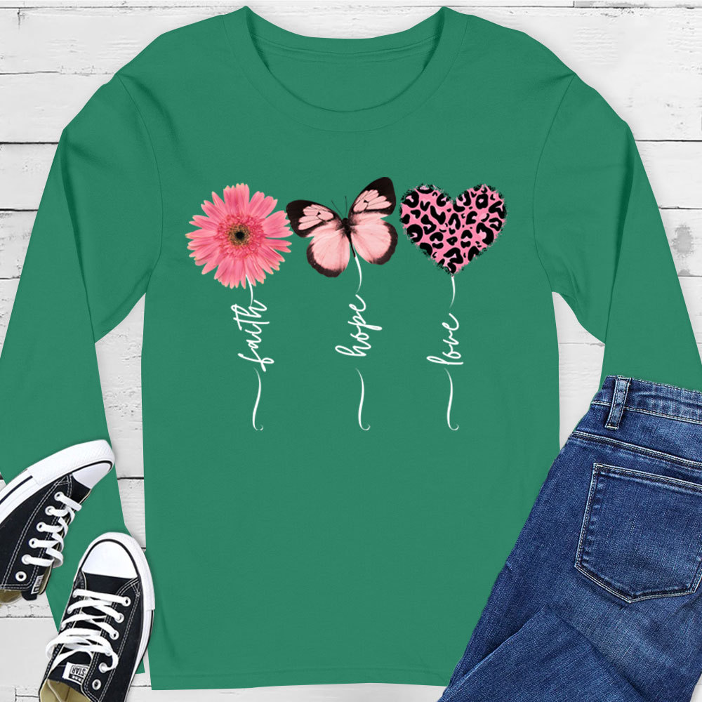 Faith Love Hope Flower Butterfly Heart Christian Long Sleeve Shirt