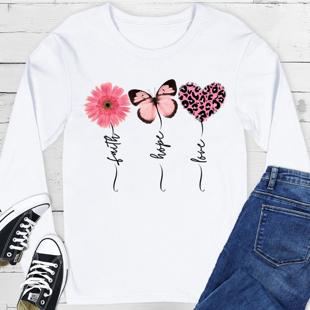Faith Love Hope Flower Butterfly Heart Christian Long Sleeve Shirt