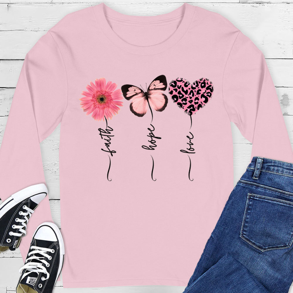 Faith Love Hope Flower Butterfly Heart Christian Long Sleeve Shirt