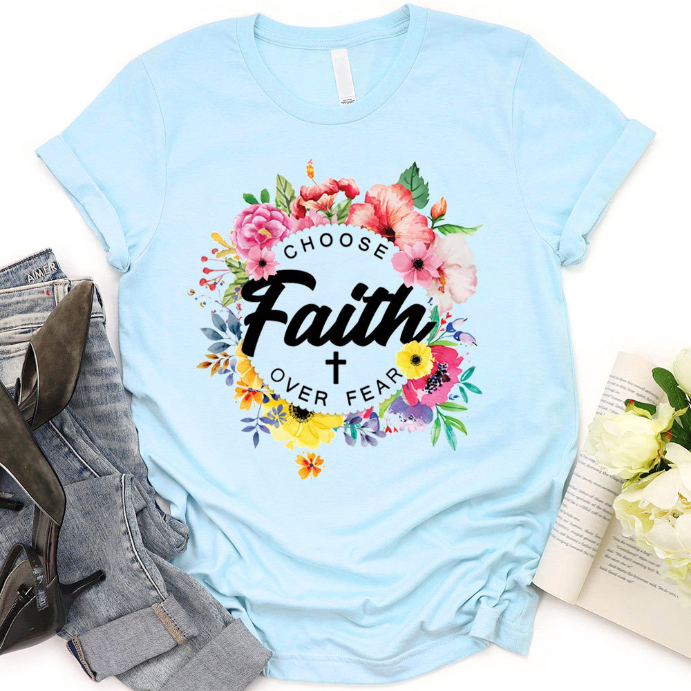 Faith Over Fear T-Shirt